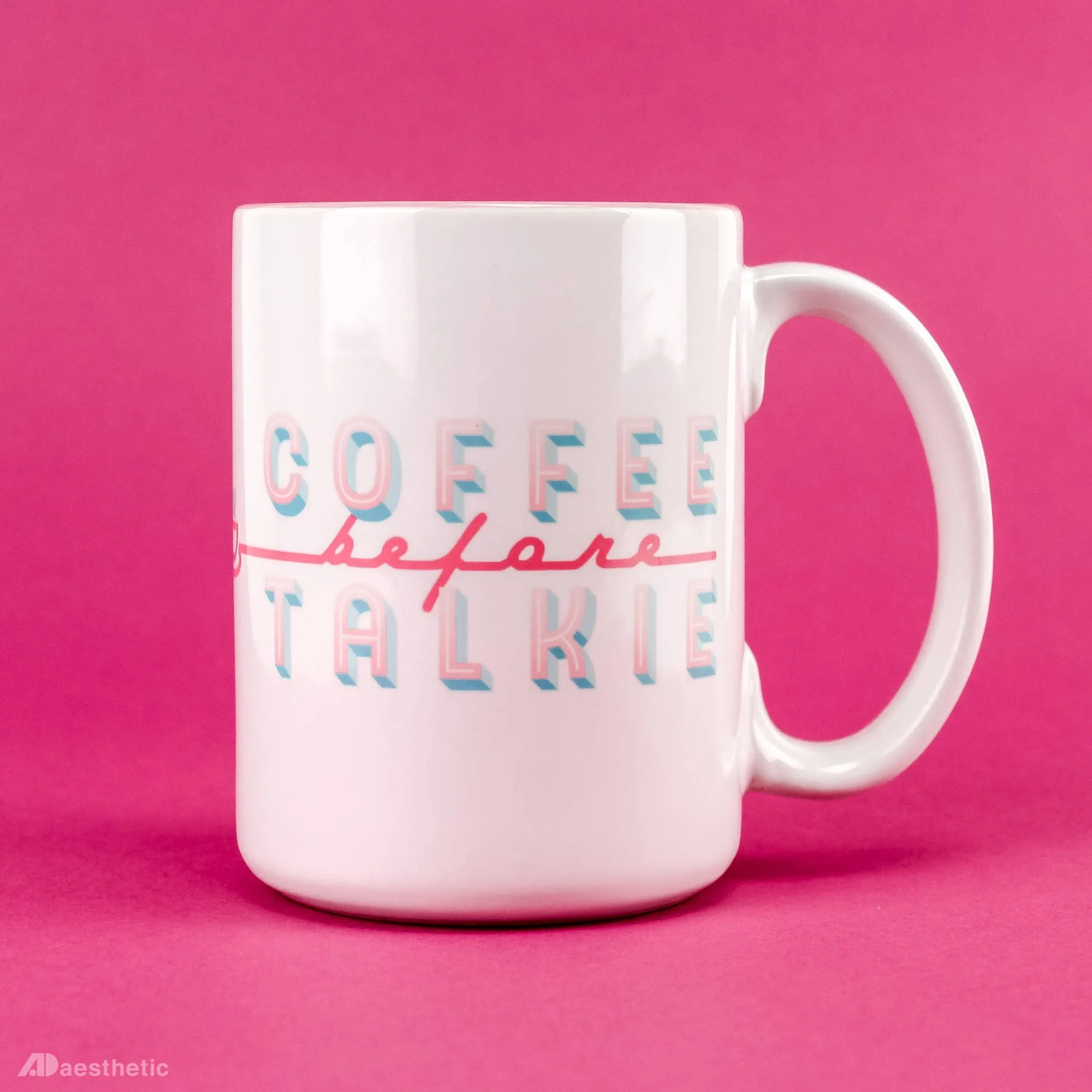 Coffee Before Talkie Coffee Mug
