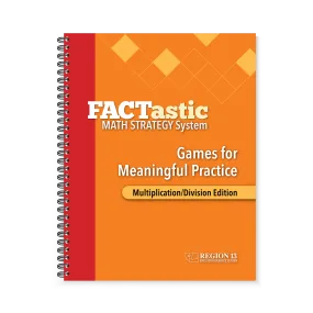 FACTastic Math Strategy System Games for Meaningful Practice: Multiplication/Division (Spiral-Bound)
