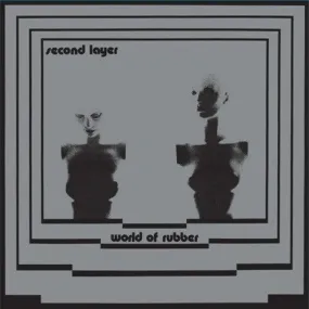 Second Layer- World Of Rubber